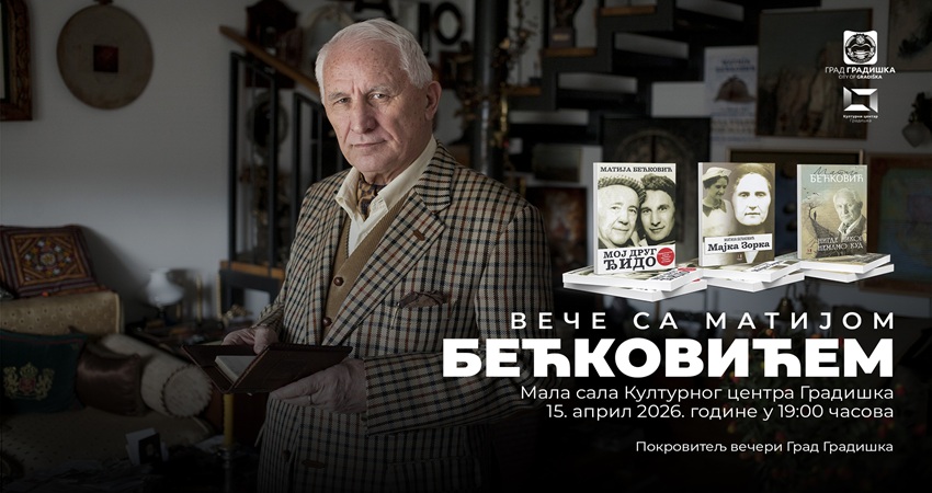 Veče sa Matijom Bećkovićem 15. aprila u Gradišci